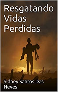 Livro Resgatando Vidas Perdidas