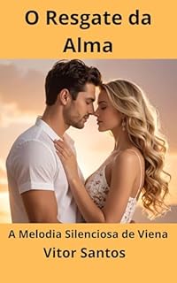 Livro O Resgate da Alma : A Melodia Silenciosa de Viena