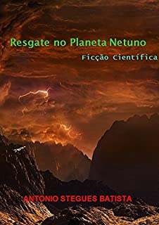 Livro RESGATE EM NETUNO: Conto