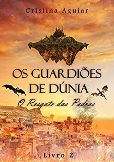 Livro O Resgate das Pedras - Livro 2 (Os Guardiões de Dúnia)