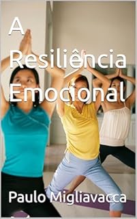 Livro A Resiliência Emocional