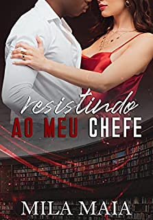 Resistindo ao meu chefe