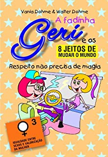 Livro Respeito não precisa de magia (A fadinha Geri e os oito jeitos de mudar o mundo Livro 3)