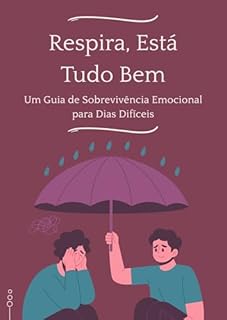 Livro Respira, Está Tudo Bem: Um Guia de Sobrevivência Emocional para Dias Difíceis