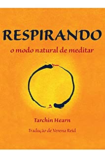 Respirando: o modo natural de meditar