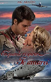 Livro Enquanto Respirar, Te amarei!