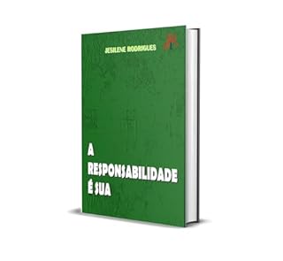 Livro A RESPONSABILIDADE É SUA