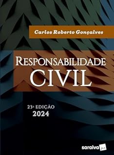 Livro Responsabilidade Civil - 23ª edição 2024