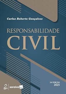 Livro Responsabilidade Civil - 24ª Edição 2025