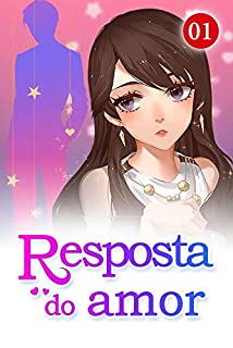 Livro Resposta do Amor 1: O que aconteceu com o rosto de Miss Lo (Preso com Colin)