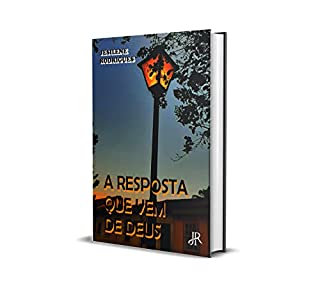 Livro A RESPOSTA QUE VEM DE DEUS