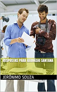 Respostas para Gervásio Santana (Quadrante Sul Livro 1)