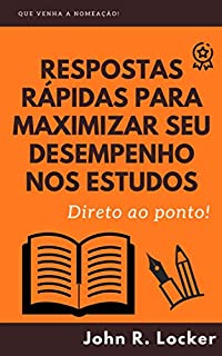Livro Respostas Rápidas Para Maximizar seu Desempenho nos Estudos