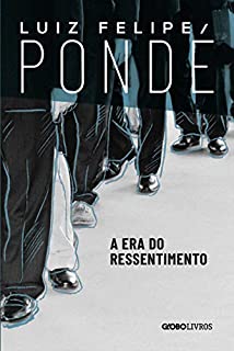 Livro A era do ressentimento