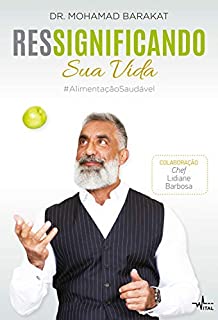 Livro Ressignificando sua vida #AlimentaçãoSaudável