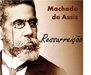 Livro RESSURREIÇÃO - Coletânea: Genialidades de Machado de Assis