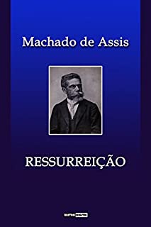 Livro Ressurreição (Com Notas)(Biografia)(Ilustrado)