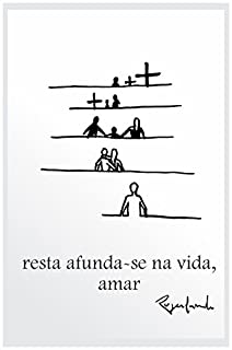 Livro Resta afundar-se na vida, amar
