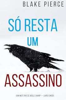 Livro Só Resta Um Assassino (Um Mistério de Adele Sharp — Livro Cinco)