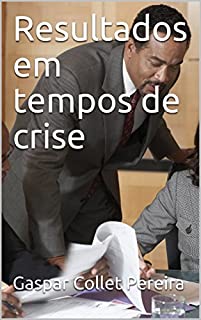 Livro Resultados em tempos de crise