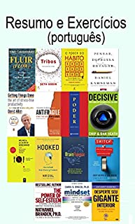Resumo e Exercícios 15 Livros: Fluxo, A psicologia duma Experiência Otimizada, Tribos, O poder dos hábitos, Pensar depressa e devagar, As 48 Leis do Poder, Desperte seu Gigante interior, Brainfluence