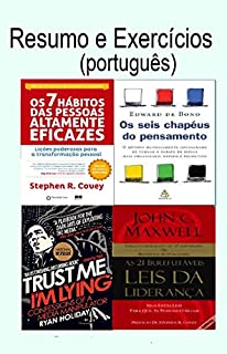Livro Resumo e Exercícios: Os 7 hábitos das pessoas altamente eficazes Steven R. Covey, Os seis chapéus do pensamento Edward de Bono, trust me I'm lying, As 21 leis irrefutáveis leis da liderança
