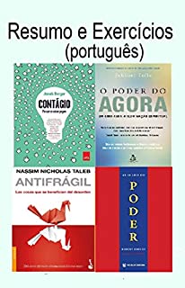 Livro Resumo e Exercícios:  Contagious Jonah Berger, O poder do agora Eckhart Tolle, Antífragil Nassim Nicholas Taleb, As 48 Leis do Poder Robert Greene