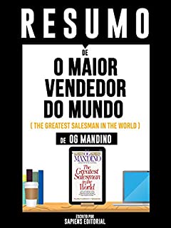 Livro Resumo De "O Maior Vendedor do Mundo (The Greatest Salesman In the World) - De Og Mandino"