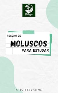 Livro Resumo de Moluscos para Estudar (Biologia Livro 32)