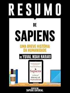 Livro Resumo De "Sapiens: Uma Breve História da Humanidade - De Yuval Noah Harari"