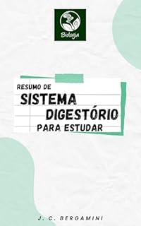Livro Resumo de Sistema Digestório para Estudar (Biologia Livro 17)