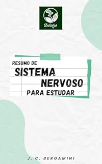 Livro Resumo de Sistema Nervoso para Estudar (Biologia Livro 20)