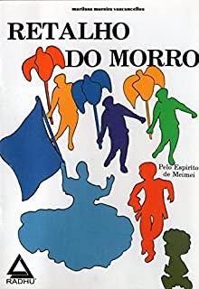 Livro Retalho do Morro (coleçao Meimei Livro 2)