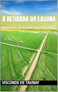 Livro A Retirada da Laguna: Episódio da Guerra do Paraguai