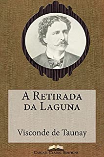 Livro A Retirada da Laguna (Com índice activo) (Grandes Clássicos Luso-Brasileiros Livro 38)