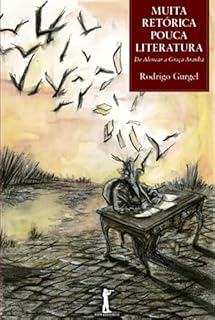 Muita Retórica, Pouca Literatura