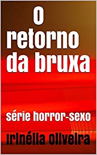 Livro O retorno da bruxa: série horror-sexo