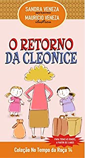 Livro O RETORNO DE CLEONICE: No Tempo da Roça 14
