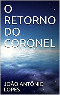 Livro O RETORNO DO CORONEL