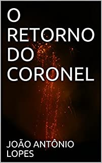 Livro O RETORNO DO CORONEL