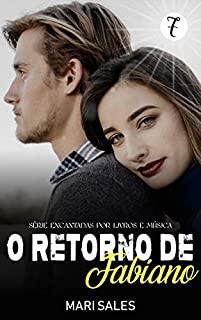 Livro O Retorno de Fabiano (Encantadas por Livros e Música Livro 7)