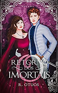 Livro O Retorno dos Imortais: Terceiro Volume
