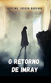 Livro O retorno de Imray: Uma das melhores histórias de terror da literatura inglesa.