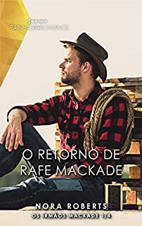 Livro O retorno de Rafe MacKade (Rainhas do Romance)