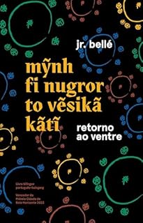 Livro Retorno ao ventre: Mỹnh fi nugror to vẽsikã kãtĩ