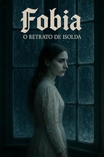 Livro O Retrato de Isolda (Fobia)
