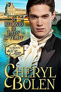 Livro O Retrato de Lady Wycliff: Os Lordes de Eton, Livro 1