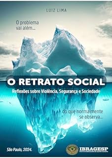 Livro O RETRATO SOCIAL: Reflexões sobre Violência, Segurança e Sociedade