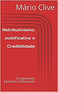 Livro Retributivismo, Justificativa e Credibilidade: O Argumento Epistêmico Revisitado
