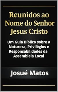 Livro Reunidos ao Nome do Senhor Jesus Cristo